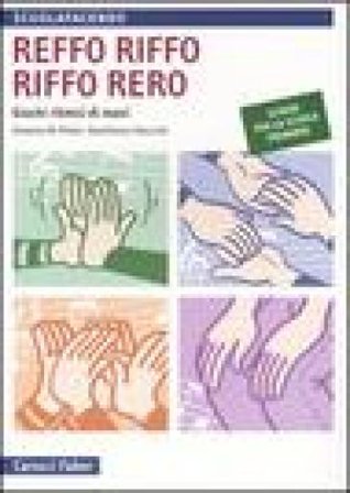 Reffo riffo riffo rero. Giochi ritmici di mani Antonio Di Pietro