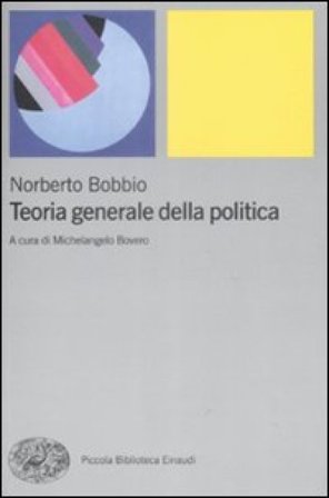 Teoria generale della politica Norberto Bobbio