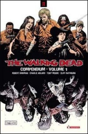 The walking dead. Compendium. Vol. 1 Robert Kirkman