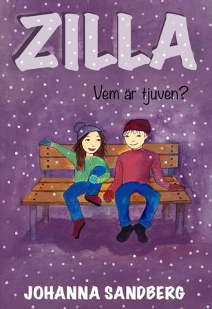 Zilla Vem är tjuven? - Bok av Johanna Sandberg - Inbunden