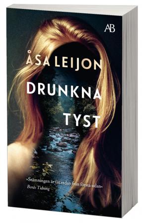 Drunkna tyst - Bok av Åsa Leijon - Pocket