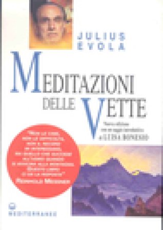 Meditazioni delle vette Julius Evola