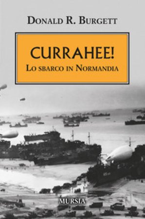 Currahee! Lo sbarco in Normandia Donald Burgett