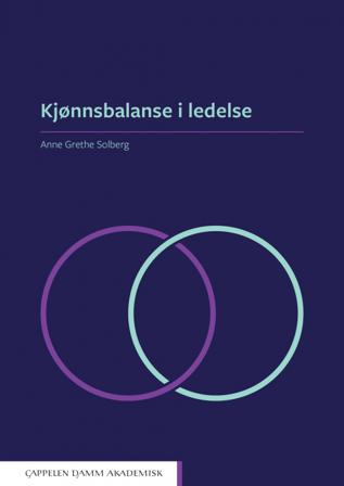 Kjønnsbalanse i ledelse - Bok av Anne Grethe Solberg - Paperback