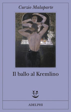 Il ballo al Kremlino Curzio Malaparte