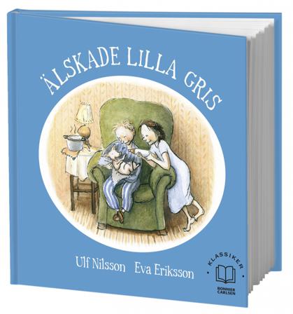 Älskade lilla gris - Bok av Ulf Nilsson & Eva Eriksson - Inbunden
