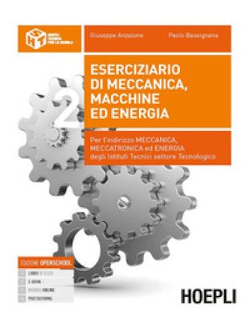 Eserciziario di meccanica, macchine ed energia. Per gli Ist. tecnici industriali indirizzo meccanica, meccatronica ed energia. Con e-book. Con 