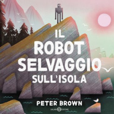 Il robot selvaggio sull'isola Peter Brown