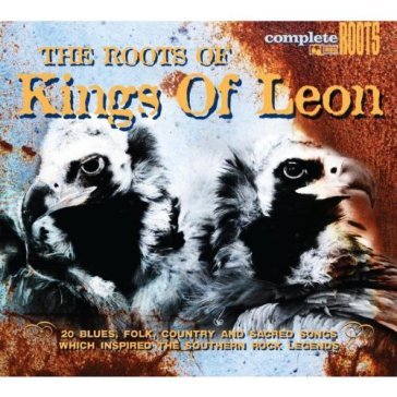Roots of king of leon NA
