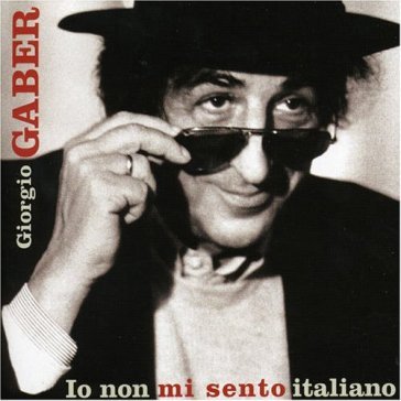 Io non mi sento italiano Giorgio Gaber