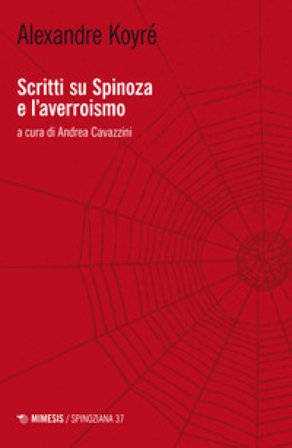Scritti su Spinoza e l'averroismo Alexandre Koyré