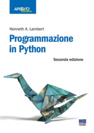 Programmazione in Python Kenneth A. Lambert