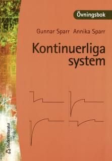 Kontinuerliga system - övningsbok, ISBN: 9789144012346