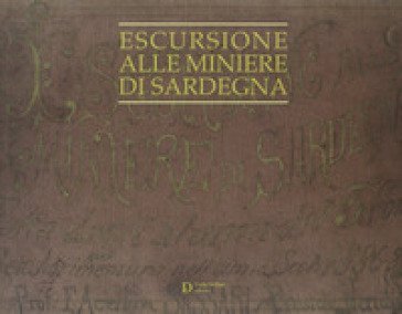 Escursioni alle miniere di Sardegna