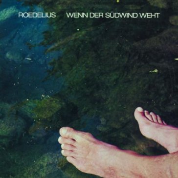 Wenn der sudwind weht Roedelius