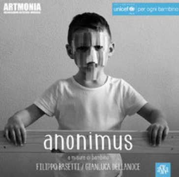 Anonimus. A misura di bambino Filippo Basetti