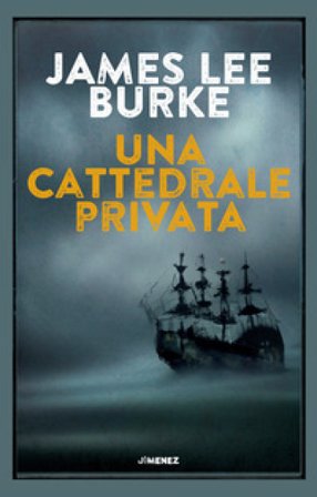 Una cattedrale privata James Lee Burke