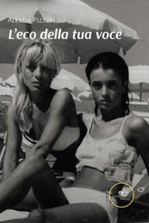 L'eco della tua voce Alessia Pizzuti