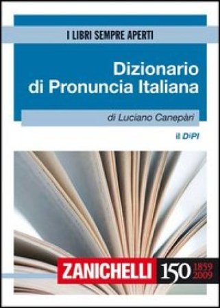 Il DIPI. Dizionario di pronuncia italiana Luciano Canepàri
