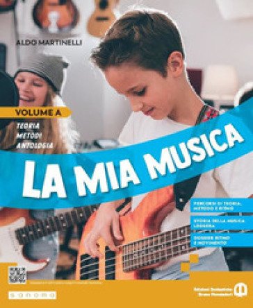 La mia musica. Per la Scuola media. Con e-book. Con espansione online. Vol. A-B Aldo Martinelli