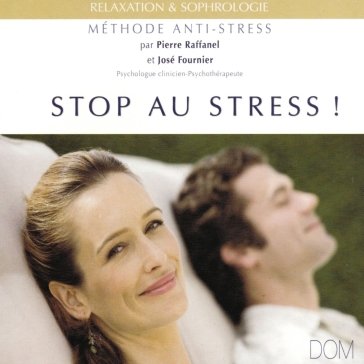 Stop au stress PIERRE RAFFANEL