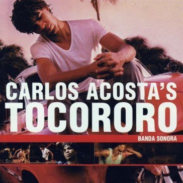Carlos acosta's tocororo soundtrack MIGUEL NUNEZ