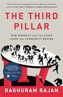 The Third Pillar - Bok av Raghuram Rajan - Pocket
