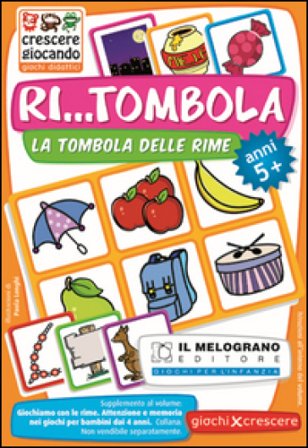 Giochiamo con le rime. Ri...tombola. Come favorire l'attenzione ai suoni e alle parole nei bambini dai 5 anni. Con gadget Annalisa Lonati