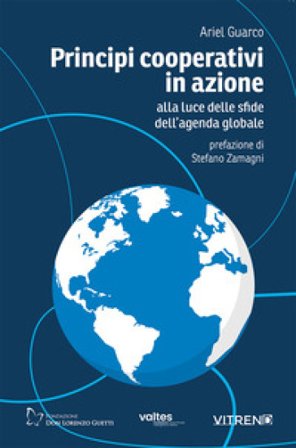 Principi cooperativi in azione alla luce delle sfide dell'agenda globale Ariel Guarco