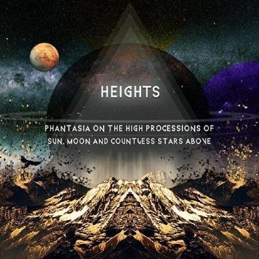 Phantasia on the high processions of... HEIGHTS