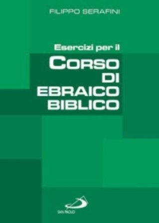 Esercizi per il corso di ebraico biblico Filippo Serafini
