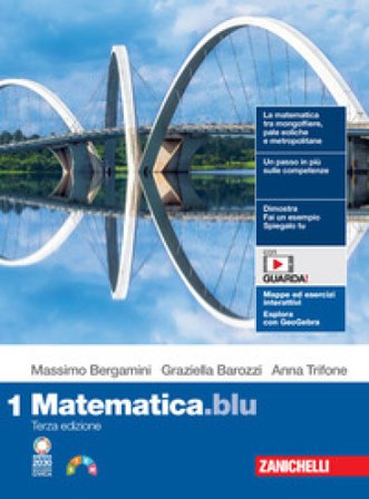 Matematica.blu. Per le Scuole superiori. Con e-book. Con espansione online. Vol. 1 Massimo Bergamini