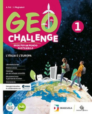 Geo challenge. Con Atlante, Con Fascicolo Regioni d'Italia. Per la Scuola media. Con e-book. Con espansione online. Vol. 1 Alberto Fré