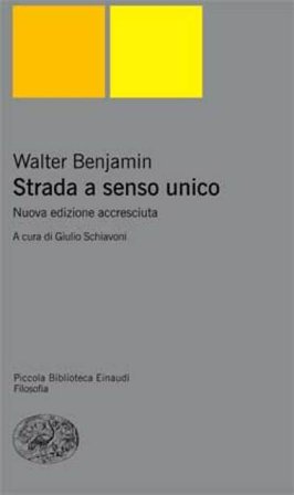 Strada a senso unico Walter Benjamin