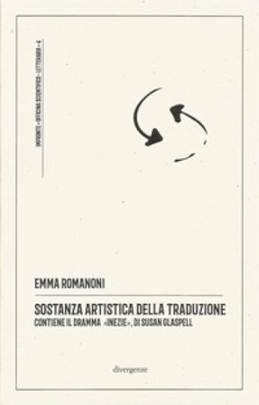 Sostanza artistica della traduzione Emma Romanoni