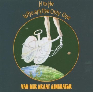 H to he who am the only one(bonus) Van Der Graaf Generator