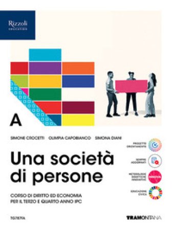 Una società di persone. Corso di diritto ed economia. Per le Scuole superiori. Con e-book. Con espansione online. Vol. A Simone Crocetti