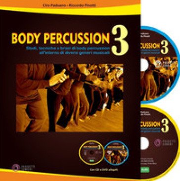 Body percussion. Con CD-Audio. Con DVD video. Vol. 3 Ciro Paduano