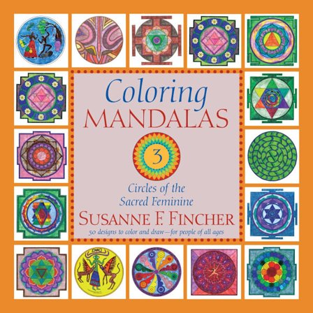 Coloring Mandalas 3: Circles of the Sacred Feminine (häftad, eng)