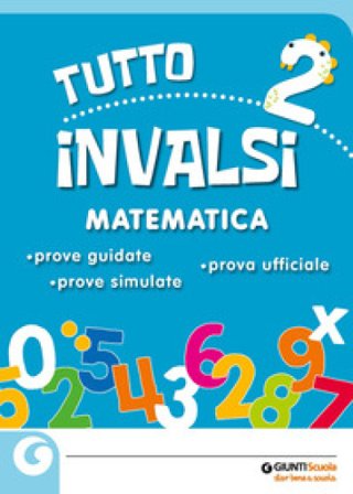 Tuttoinvalsi matematica 2019. Per la 2a classe elementare
