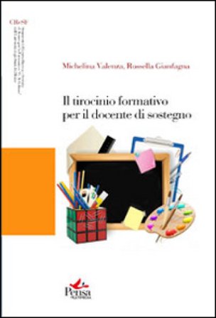 Il tirocinio formativo per il docente di sostegno Michelina Valenza