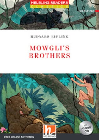 Mowgli's brothers. Level A1-A2. Helbling Readers Red Series - Classics. Con espansione online. Con CD-Audio Joseph Rudyard Kipling