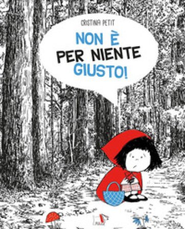 Non è per niente giusto! Ediz. a colori Cristina Petit