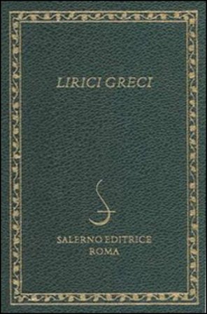 Lirici greci. Testo greco a fronte
