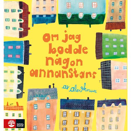 Om jag bodde någon annanstans 9789127161283