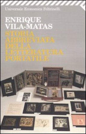 Storia abbreviata della letteratura portatile Enrique Vila-Matas