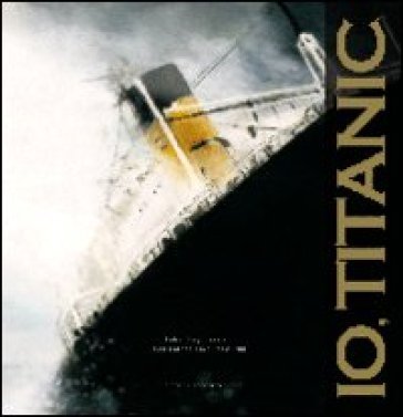 Io, Titanic Fulvia Degl'Innocenti