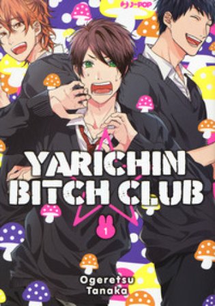 Yarichin bitch club. Vol. 1 Tanaka Ogeretsu