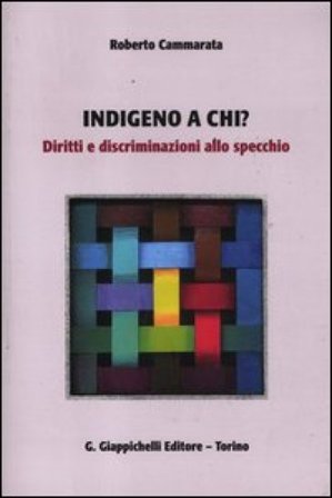 Indegno a chi? Diritti e discriminazioni allo specchio Roberto Cammarata