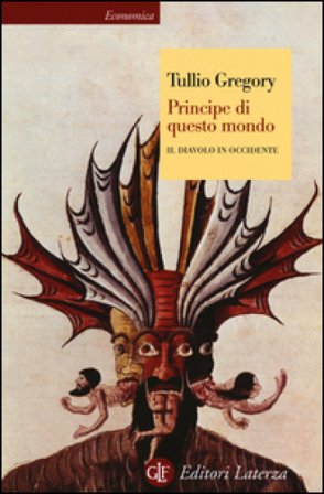 Principe di questo mondo. Il diavolo in Occidente Tullio Gregory